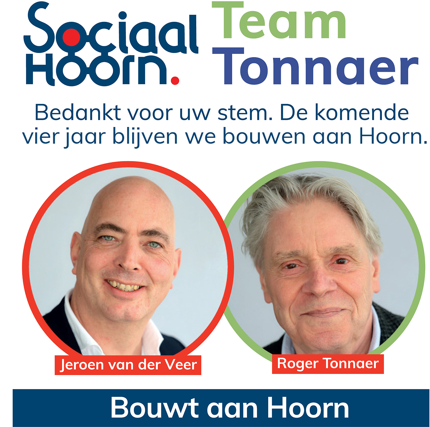 Bedankt voor uw vertrouwen en stem in Sociaal Hoorn/Team Tonnaer
